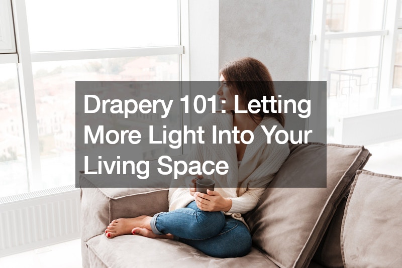 Drapery 101: Letting More Light Into Your Living Space