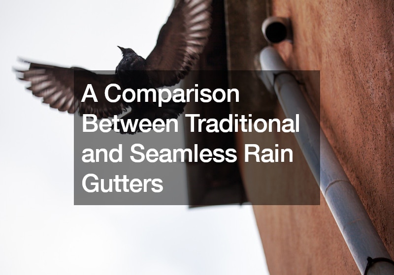 A Comparison Between Traditional and Seamless Rain Gutters