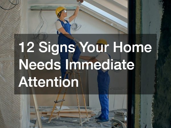 12 Signs Your Home Needs Immediate Attention