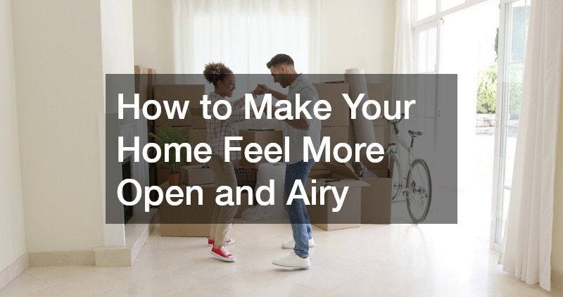 How to Make Your Home Feel More Open and Airy